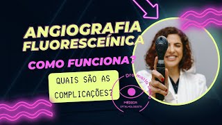 Angiografia fluoresceínica  Descubra como esse exame é importante [upl. by Neerual]