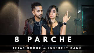 8 PARCHE  Tejas Dhoke amp Ishpreet Dang  Dancefit Live [upl. by Rise]