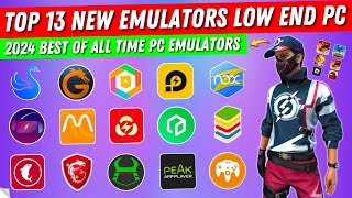 Top 13 New Emulators For Low End PC Free Fire  Best Android Emulator For PC 2024 [upl. by Keefe]