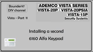 installing a second 6160 keypad Vista 20p part 11 [upl. by Navert]