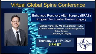 quotEnhanced Recovery After Surgery ERAS Program for Lumbar Fusion Surgeryquot Dr Yang Jul 11th 2024 [upl. by Aryhs]