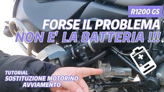 NON sempre il problema è la BATTERIA Sostituzione motorino avviamento BMW R 1200 GS [upl. by Luann396]