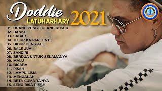 Doddie Latuharhary  Lagu Doddie Latuharhary  Doddie Latuharhary 2021 [upl. by Aniroz547]