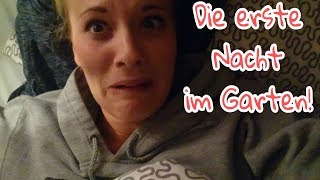 Die erste Nacht draußen 3 Tussis im eigenen Garten I Folge 7 [upl. by Evita576]