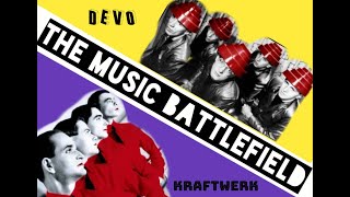 KRAFTWERK vs DEVO THE MUSIC BATTLEFIELD [upl. by Mccreery]