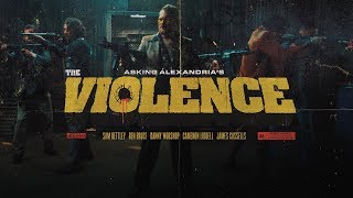 ASKING ALEXANDRIA  The Violence Official Music Video [upl. by Teresina]