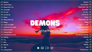 Demons 💔 Sad songs playlist with lyrics  Depressing Songs 2023 That Will Cry Vol 209 [upl. by Otrebide]