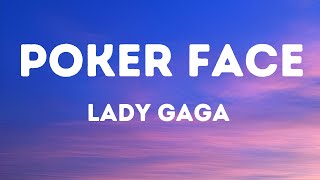 Lady Gaga  Poker Face Lyrics [upl. by Netnilc]