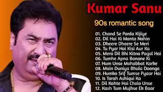 Kumar sanu Romantic song Best of Kumar sanu Duet super Hit 90 s Songs old is Gold LOVE [upl. by Yekram]