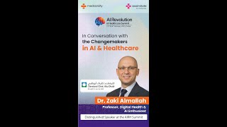 In Conversation with the ChangeMakers in AI amp Healthcare  Dr Zaki Almallah [upl. by Arnelle]