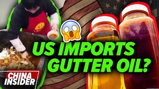 US imports gutter oil from China for what [upl. by Etteyafal426]