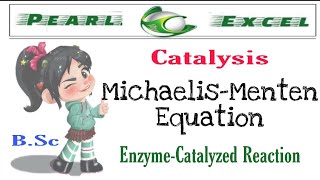 MichaelisMenten Equation Catalysis [upl. by Ladnor]