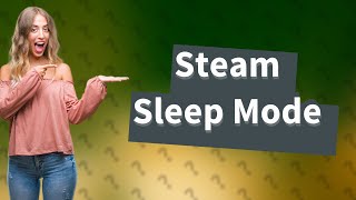 Does Steam still count hours in sleep mode [upl. by Armmat66]