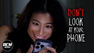 Dont Look at your Phone  Short Horror Film [upl. by Killigrew]