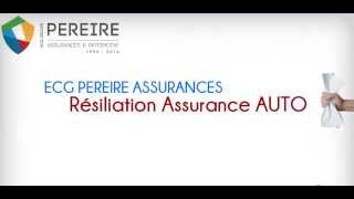 ECG PEREIRE ASSURANCES  Résiliation dun contrat Assurance AUTO  Assuré [upl. by Noret]