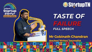 Taste of Failure  Full Speech  Gobinath Chandran  Startup Thiruvizha Madurai Edition  StartupTN [upl. by Lubeck723]