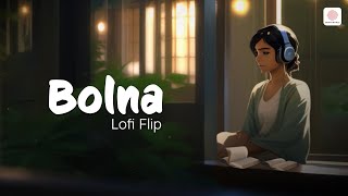 Bolna  Lofi Flip  Sidharth Alia Bhatt Kritiman Mishra Arijit Singh Asees Kaur amp Tanishk Bagchi [upl. by Rosio]