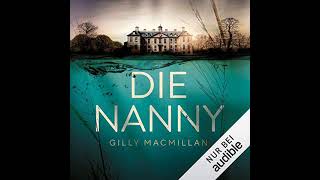 Die Nanny Hörbuch Kostenlos Gilly MacMillan [upl. by Notliw]