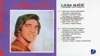 Ljuba Alicic  Nisi znala za bol srca moga  Audio 1980  CEO ALBUM [upl. by Eceinart225]