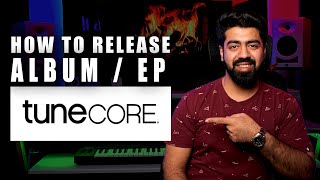 How to Properly Release an Album  EP from TuneCore Hindi [upl. by Enivid]