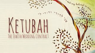 Ketubah The Jewish Wedding Contract [upl. by Aray]