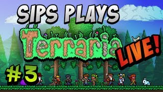 Sips Plays Terraria Live  Part 3 Full Livestream [upl. by Peter]