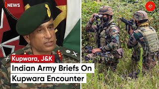 Indian Army Briefs On Kupwara Encounter In Which 5 Terrorists Were Neutralised [upl. by Yliak]