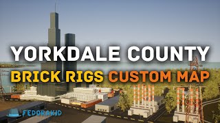 Yorkdale County Trailer Brick Rigs Custom Map [upl. by Junina634]