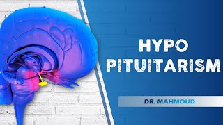 HYPOPITUITARISM  Dr MAHMOUD  LECTURE 2 [upl. by Milah]