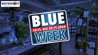 Meyerhoff Blue Week vom 181124 bis 301124  20 Prozent auf Möbel Leuchten uvm [upl. by Bridgette]