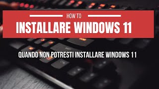 Installazione windows 11 senza requisiti [upl. by Seaton874]