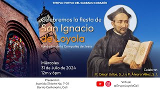 Eucaristía Miércoles 31 de Julio 6pm  2024  Fiesta de San Ignacio de Loyola [upl. by Adlemi]