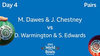 2022 World Indoor Bowls Championships  Day 4M Dawes amp J Chestney vs D Warmington amp S Edwards [upl. by Ardnahcal]