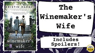 The Winemaker’s Wife Book Review  Includes Spoilers [upl. by Ybok468]