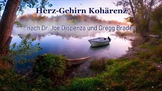 HerzGehirnKohärenz  ohne Musik nach Dr Joe Dispenza HeartMathInstitute und Gregg Braden [upl. by William]