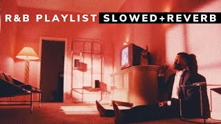 rampb slowed  reverb Playlist [upl. by Einiffit]