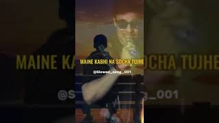 Maine Roya Tujhe dhundh dhundh ke sad song [upl. by Allenod619]