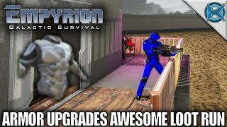 Empyrion Galactic Survival  Armor Upgrades Awesome Loot Run  Lets Play Gameplay Alpha 6  S11E16 [upl. by Ylrehc]