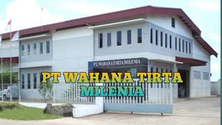 PT WAHANA TIRTA MILENIA LOWONGAN KERJA BATAM HARI INI [upl. by Accissej]