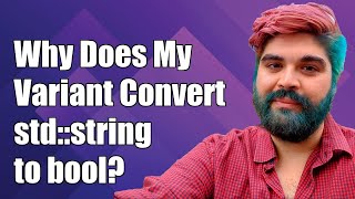 Why Does My Variant Convert stdstring to bool Common C Issues Explained [upl. by Essa317]