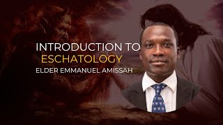 Introduction to EschatologyPart ii [upl. by Weinman]