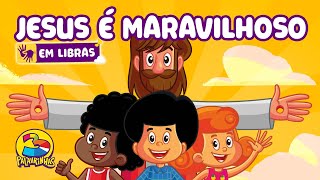 Jesus é Maravilhoso em LIBRAS  3 Palavrinhas Volume 8  OFICIAL Desenho Infantil [upl. by Suivatnad383]