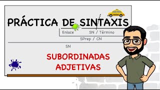 Oraciones subordinadas adjetivas o de relativo cuaderno de actividades de análisis sintáctico [upl. by Atonsah]