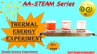 Thermal Energy Experiment  Temperature  Thermal energy for kids  Thermal Energy Demonstration [upl. by Meela]