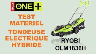 Tondeuse électrique hybride RYOBI 18V ONE OLM1836H [upl. by Pruter]