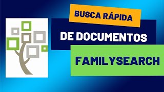 BUSCA RÁPIDA DE DOCUMENTOS NO FAMILYSEARCH [upl. by Giraud]