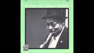 Coleman Hawkins  Then Ill be tired of you [upl. by Sugden428]