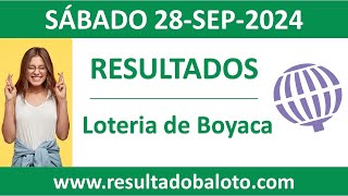 Resultado de Loteria de Boyaca del sabado 28 de septiembre de 2024 [upl. by Ivo251]