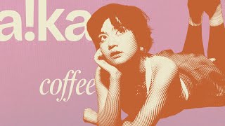 aka  Coffee Official Lyric Video [upl. by Irrak]