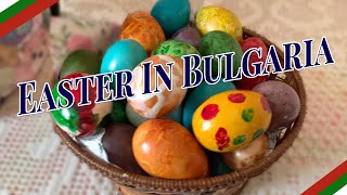 Bulgarian Traditions  Bulgarian Easter and English Easter Traditions on the same day [upl. by Eggett]